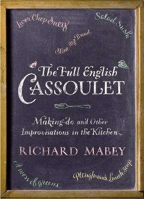 The Full English Cassoulet - Richard Mabey