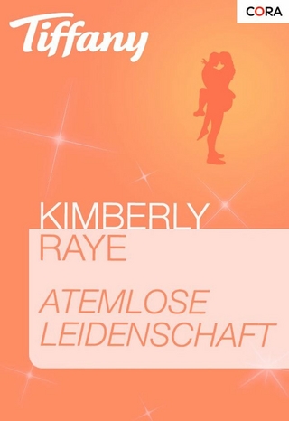 Atemlose Leidenschaft - Kimberly Raye