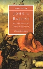 John the Baptist - Joan E. Taylor
