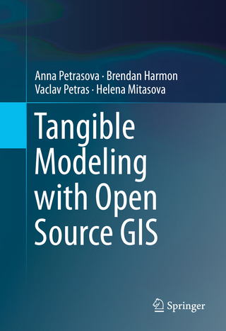 Tangible Modeling with Open Source GIS - Anna Petrasova; Brendan Harmon; Vaclav Petras; Helena Mitasova