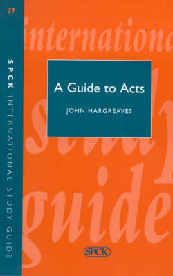 A Guide to the Book of Acts - John Hargreaves