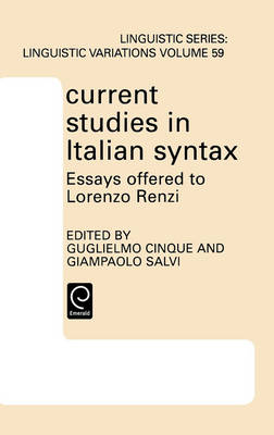 Current Studies in Italian Syntax - Guglielmo Cinque; Giampaolo Salvi