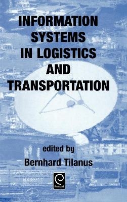 Information Systems in Logistics and Transportation - Bernhard Tilanus