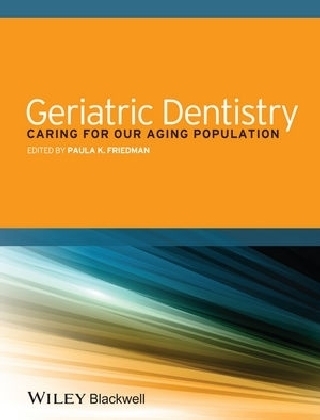 Geriatric Dentistry - Paula K. Friedman