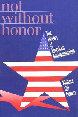 Not Without Honor - Richard Gid Powers