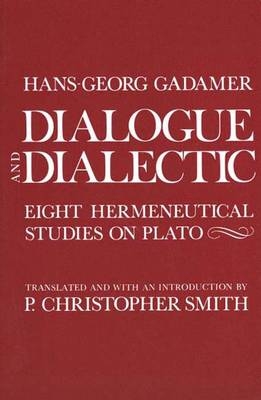 Dialogue and Dialectic - Hans-Georg Gadamer