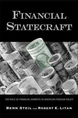 Financial Statecraft - Benn Steil; Robert E. Litan