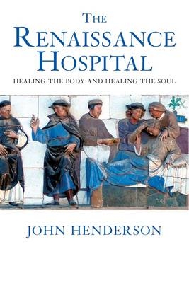 The Renaissance Hospital - John Henderson