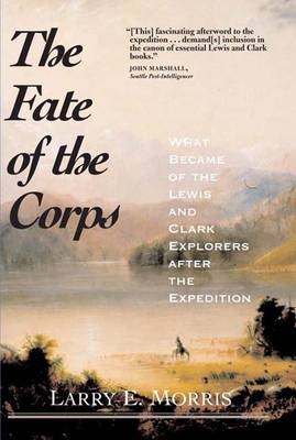 The Fate of the Corps - Larry E. Morris