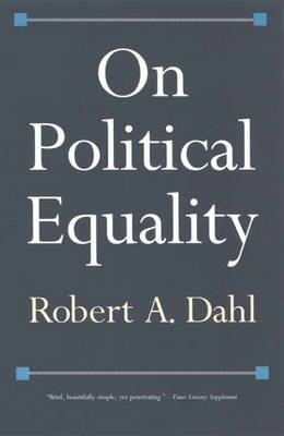 On Political Equality - Robert A. Dahl