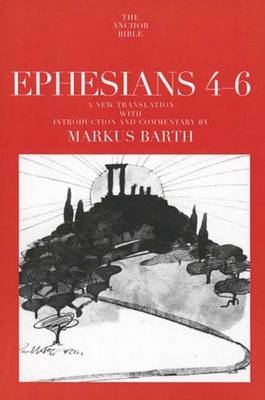 Ephesians 4-6 - Markus Barth