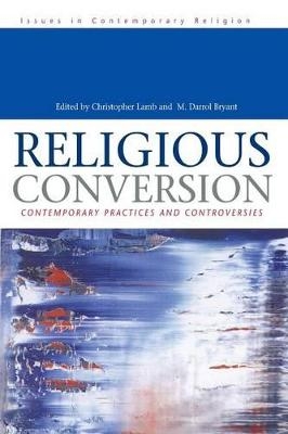 Religious Conversion - Christopher Lamb; M.Darrol Bryant