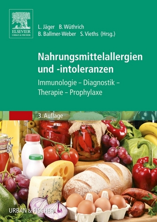 Nahrungsmittelallergien und -intoleranzen - Lothar Jäger; Brunello Wüthrich; Barbara Ballmer-Weber; Stefan Vieths