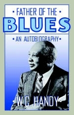 Father Of The Blues - W. Handy