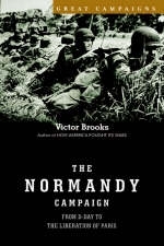 The Normandy Campaign - Victor Brooks