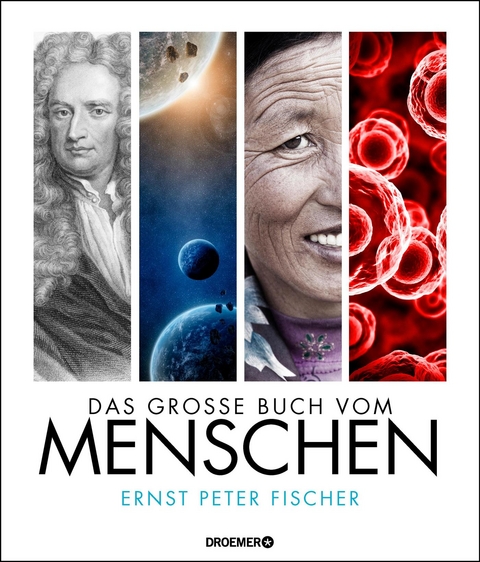 Das große Buch vom Menschen - Ernst Peter Fischer