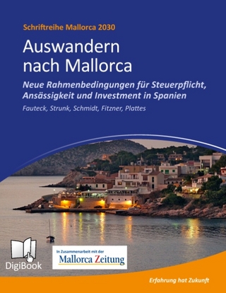 Auswandern nach Mallorca - Günther Strunk; Petra Schmidt; Thomas Fitzner; Willi Plattes