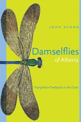 Damselflies of Alberta - John Acorn