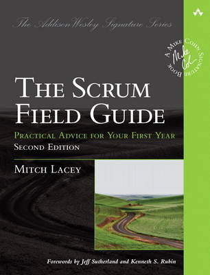 Scrum Field Guide, The -  Mitch Lacey