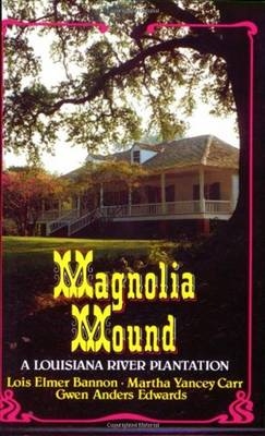 Magnolia Mound - Lois Bannon
