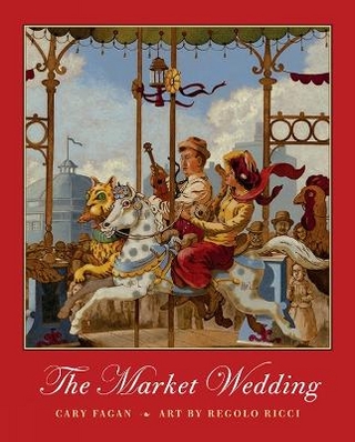 The Market Wedding - Cary Fagan