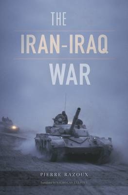 Iran-Iraq War - Razoux Pierre Razoux