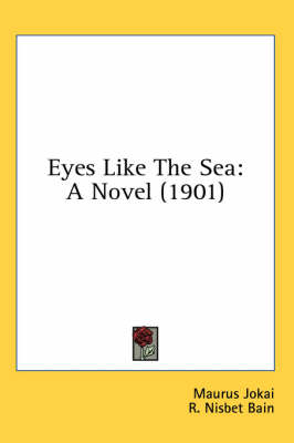Eyes Like The Sea - Maurus Jokai