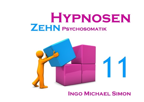 Zehn Hypnosen. Band 11 - I. M. Simon
