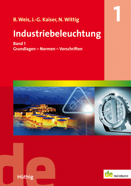 Industriebeleuchtung - Bruno Weis, Johannes-Gerhard Kaiser, Norbert Wittig