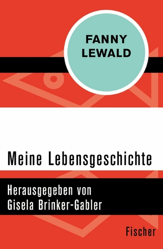 Meine Lebensgeschichte - Fanny Lewald; Gisela Brinker-Gabler