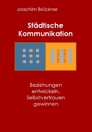 Städtische Kommunikation - Joachim Brückner