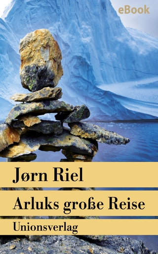 Arluks große Reise - Jørn Riel