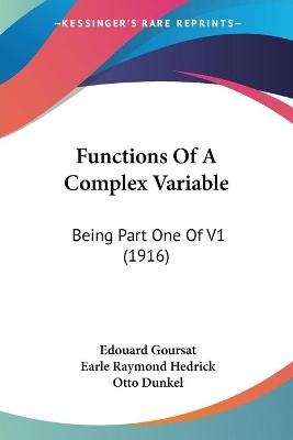 Functions Of A Complex Variable - Edouard Goursat