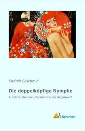 Die doppelköpfige Nymphe - Kasimir Edschmid