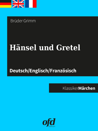 Hänsel und Gretel - Brüder Grimm; ofd edition