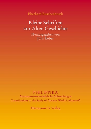 Kleine Schriften zur Alten Geschichte - Eberhard Ruschenbusch; Jörn Kobes