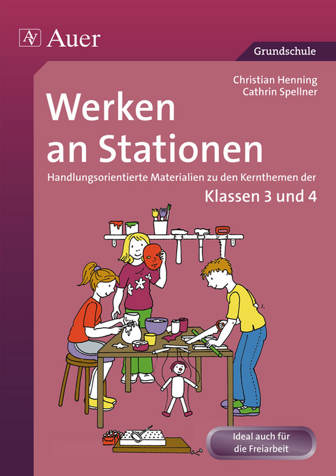 Werken an Stationen 3/4 - Christian Henning, Cathrin Spellner