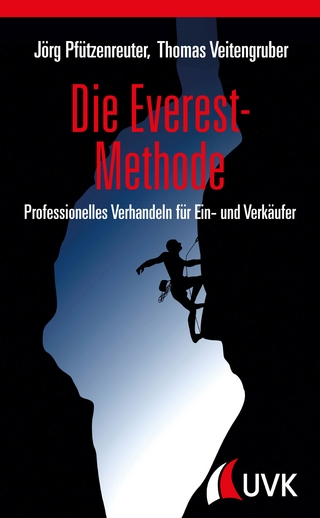 Die Everest-Methode - Jörg Pfützenreuter; Thomas D. Veitengruber