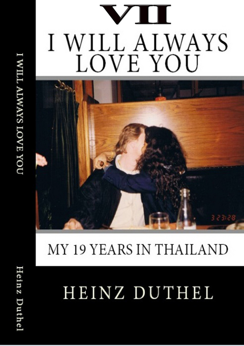 True Thai Love Stories - VII -  Heinz Duthel