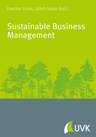 Sustainable Business Management - Dietmar Ernst; Ulrich Sailer