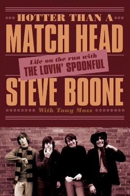 Hotter Than A Match Head - Steve Boone