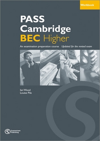 PASS Cambridge BEC, Higher (C1) - Ian Wood