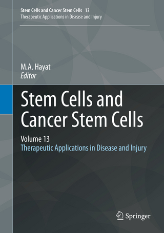 Stem Cells and Cancer Stem Cells, Volume 13 - M.A. Hayat