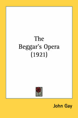 The Beggar's Opera (1921) - John Gay