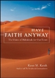 Have Faith Anyway - Kent Keith