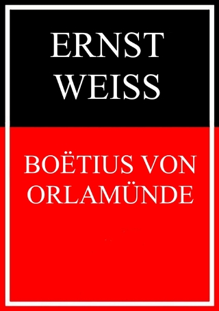 Boëtius von Orlamünde - Ernst Weiß