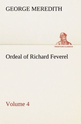 Ordeal of Richard Feverel ¿ Volume 4 - George Meredith