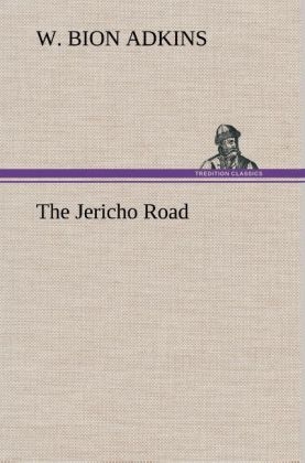 The Jericho Road - W. Bion Adkins