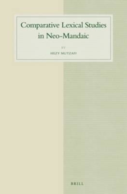 Comparative Lexical Studies in Neo-Mandaic - Hezy Mutzafi
