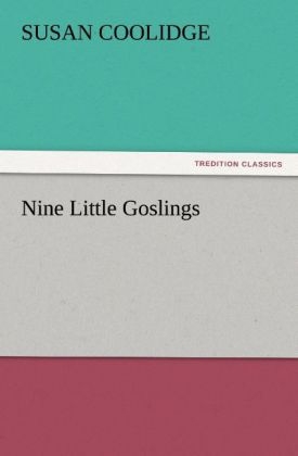 Nine Little Goslings - Susan Coolidge